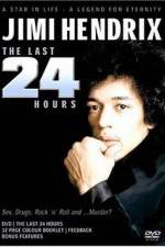 Watch Jimi Hendrix The Last 24 Hours Movie2k