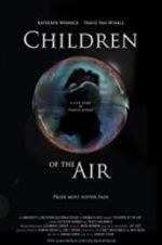 Watch Children of the Air Movie2k