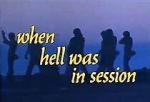Watch When Hell Was in Session Movie2k