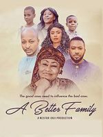 Watch A Better Family Movie2k