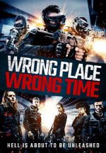 Watch Wrong Place, Wrong Time Movie2k