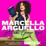 Watch Marcella Arguello: Bitch, Grow Up! Movie2k