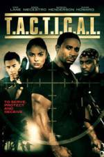 Watch T.A.C.T.I.C.A.L. Movie2k