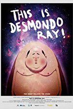 Watch This Is Desmondo Ray Movie2k