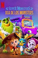 Watch Super Monsters: Dia de los Monsters Movie2k