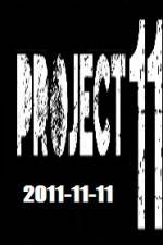 Watch The Project 11.11.11 Movie2k