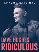 Watch Dave Hughes: Ridiculous (TV Special 2023) Movie2k