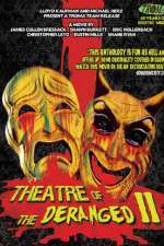 Watch Theatre of the Deranged II Movie2k