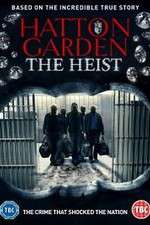 Watch Hatton Garden the Heist Movie2k