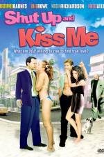 Watch Shut Up and Kiss Me Movie2k