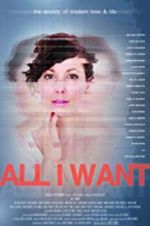 Watch All I Want Movie2k