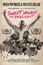 Watch Sweet Micky for President Movie2k