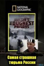 Watch National Geographic: Inside Russias Toughest Prisons Movie2k