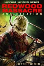 Watch Redwood Massacre: Annihilation Movie2k