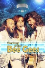 Watch The Story of the Bee Gees Movie2k