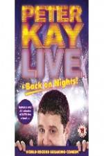 Watch Peter Kay: Live & Back on Nights Movie2k