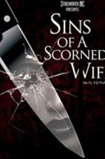 Watch Sins of a Scorned Wife Movie2k