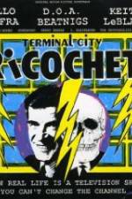 Watch Terminal City Ricochet Movie2k