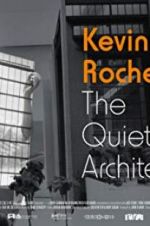 Watch Kevin Roche: The Quiet Architect Movie2k
