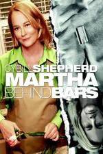 Watch Martha Behind Bars Movie2k