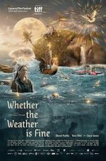 Watch Whether the Weather Is Fine Movie2k