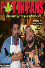 Watch Pot In Pans: Cooking with Marijuana Movie2k