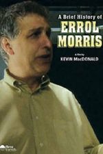 Watch A Brief History of Errol Morris Movie2k