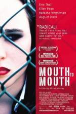 Watch Mouth to Mouth Movie2k