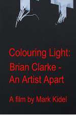 Watch Colouring Light: Brian Clarle - An Artist Apart Movie2k