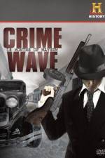 Watch Crime Wave 18 Months of Mayhem Movie2k