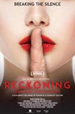 Watch The Reckoning: Hollywood\'s Worst Kept Secret Movie2k