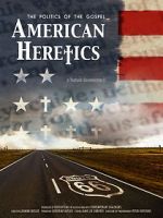 Watch American Heretics: The Politics of the Gospel Movie2k