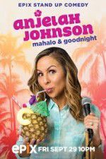 Watch Anjelah Johnson Mahalo & Good Night Movie2k