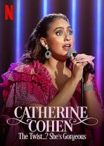 Watch Catherine Cohen: The Twist...? She\'s Gorgeous (TV Special 2022) Movie2k