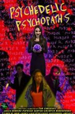 Watch Psychedelic Psychopaths Movie2k