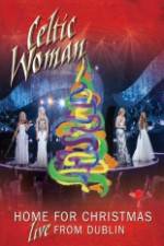 Watch Celtic Woman Home For Christmas Movie2k