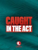 Watch Caught in the Act Movie2k