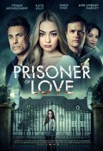 Watch Prisoner of Love Movie2k