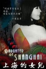 Watch Daughter of Shanghai Movie2k