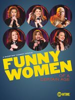 Watch Funny Women of a Certain Age (TV Special 2019) Movie2k