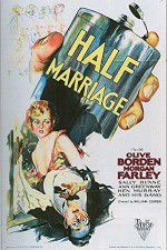 Watch Half Marriage Movie2k