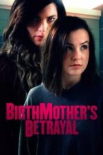 Watch Birthmother\'s Betrayal Movie2k