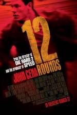 Watch 12 Rounds Movie2k