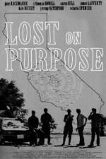 Watch Lost on Purpose Movie2k