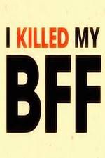 Watch I Killed My BFF Movie2k