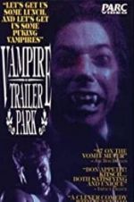 Watch Vampire Trailer Park Movie2k