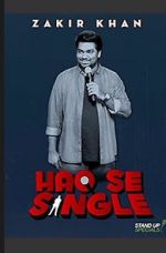 Watch Zakir Khan: Haq Se Single Movie2k