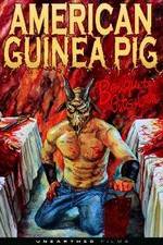 Watch American Guinea Pig: Bouquet of Guts and Gore Movie2k