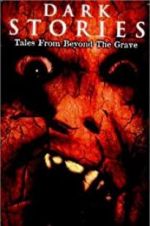 Watch Dark Stories: Tales from Beyond the Grave Movie2k