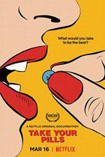 Watch Take Your Pills Movie2k